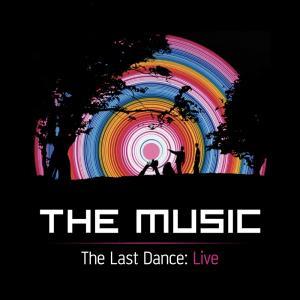 The Music - Last Dance: Live (2 CDs + DVD)
