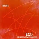 Ernesto Cervini - There - Digipack