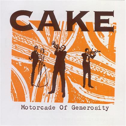 Cake - Motorcade Of Generosity