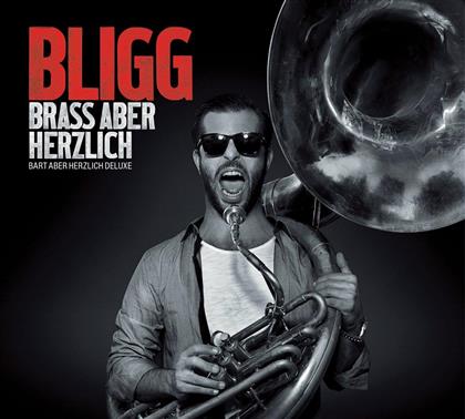Bligg - BRASS ABER HERZLICH - BART (Deluxe Edition, 2 CD + DVD)