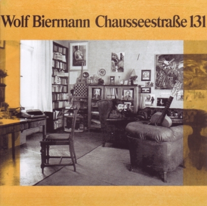 Wolf Biermann - Chausseestrasse 131