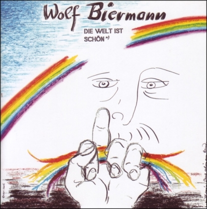 Wolf Biermann - Die Welt Ist Schoen