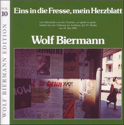 Wolf Biermann - Eins In Die Fresse, Mein Herzblatt