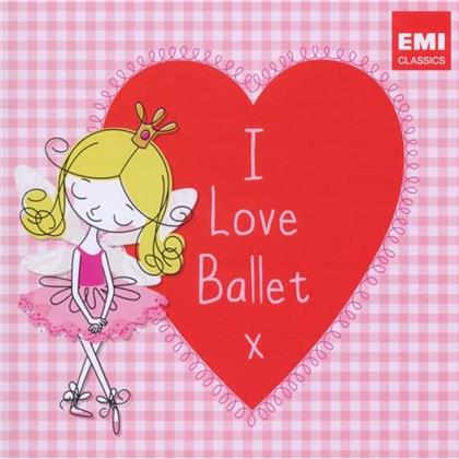 --- & --- - I Love Ballet (2 CDs)
