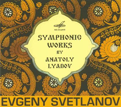 Svetlanov Evgeny / So Udssr & Anatole Liadow - Werke Fuer Orchester