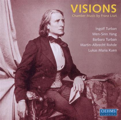 Turban / Yang / Turban / Rhode / Kuen & Franz Liszt (1811-1886) - Visions - Kammermusik
