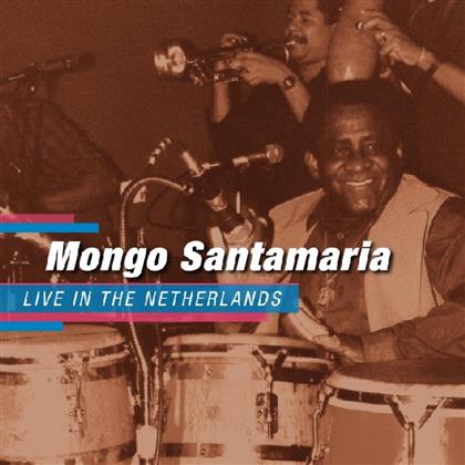 Mongo Santamaria - Live In The Netherlands