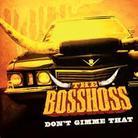 The Bosshoss - Don't Gimme That (2-Track)
