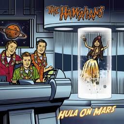 Hawaiians - Hula On Mars
