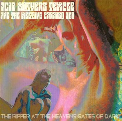 Acid Mothers Temple & The Melting Paraiso U.F.O. - Ripper At The Heaven's Gates Of Dark