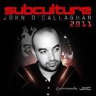 John O'Callaghan - Subculture 2011 (2 CDs)
