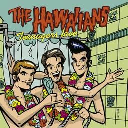 Hawaiians - Teenagers Love
