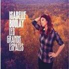 Isabelle Boulay - Les Grands Espaces (Limited Edition)