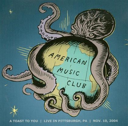 American Music Club - A Toast To You - Live