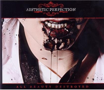 Aesthetic Perfection - All Beauty Destroyed