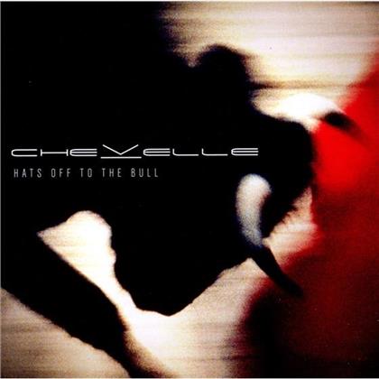 Chevelle - Hats Off To The Bull