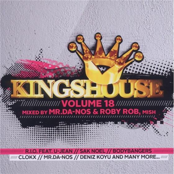 Kingshouse - Vol. 18 - Mixed By Mr. Da-Nos & Mish