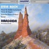 Percussion Group Amadinda & Steve Reich (*1936) - Music For Mallet Instruments,
