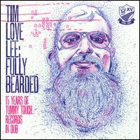 Tim Love Lee - Fully Bearded
