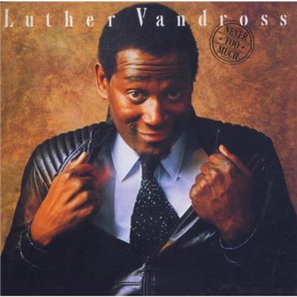 Luther Vandross - Never Too Much (Version Remasterisée)