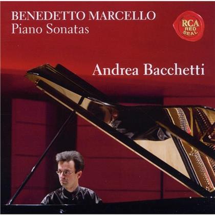 Andrea Bacchetti & Benedetto Marcello - Piano Sonatas