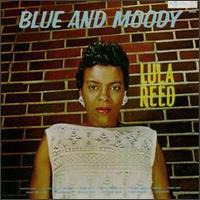 Lula Reed - Blue And Moody