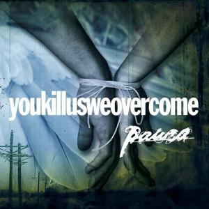 Paura - Youkillusweovercome