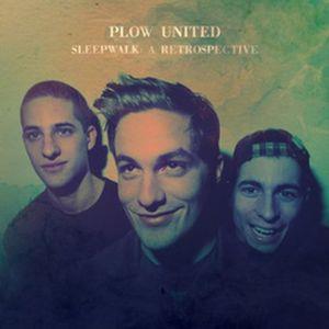 Plow United - Sleepwalk