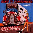 Gigione - Gino 'O Camionista