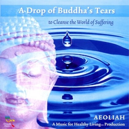 Aeoliah - A Drop Of Buddha's Tears