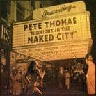 Pete Thomas - Midnight In The Naked City