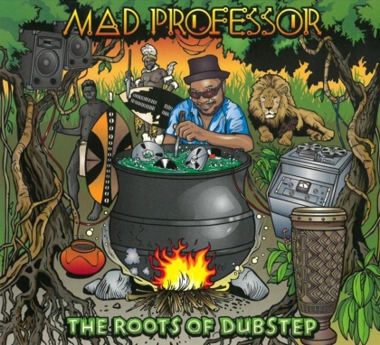 Mad Professor - Roots Of Dubstep