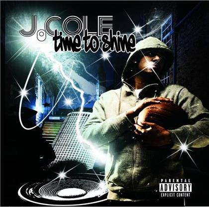 J. Cole - Time To Shine - Mixtape