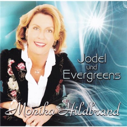 Monika Hildbrand - Joderl Und Evergreens