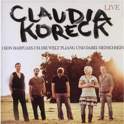 Claudia Koreck - Live - I Kon Barfuass Um Die Welt (2 CDs)