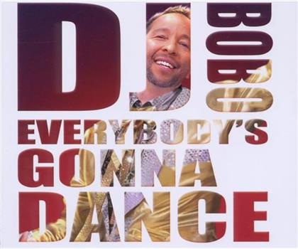 DJ Bobo - Everybody's Gonna Dance