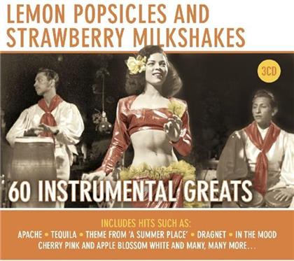 Lemon Popsicles And Strawberry Milkshake - 60 Instrmental Greats (3 CDs)