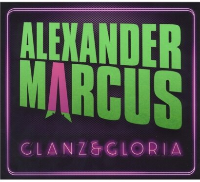 Alexander Marcus - Glanz & Gloria (2 CDs)