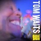 Tom Waits - Bad As Me - + Bonus