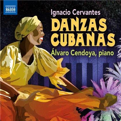 Alvaro Cendoya & Ignacio Cervantes (1847-1905) - Danzas Cubanas