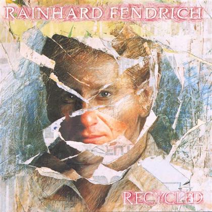 Rainhard Fendrich - Recycled