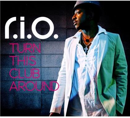 Rio - Turn This Club Around