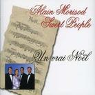 Alain Morisod & Sweet People - Un Vrai Noel / Noel Des Oiseaux (2 CD)