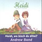 Andrew Bond - Heidi Wo Bisch Du Dihei?