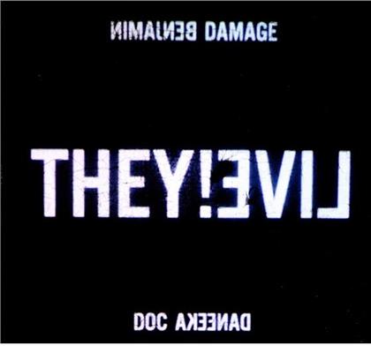 Benjamin Damage & Doc Daneeka - They Live!