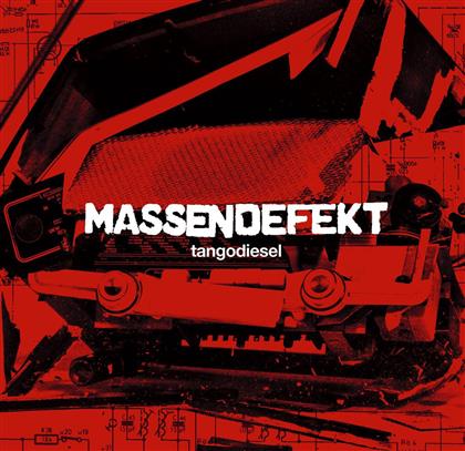 Massendefekt - Tangodiesel (2 CDs)