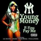 Young Money - F-You, Pay Me - Mixtape