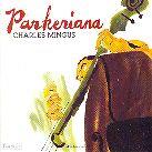 Charles Mingus - Parkeriana