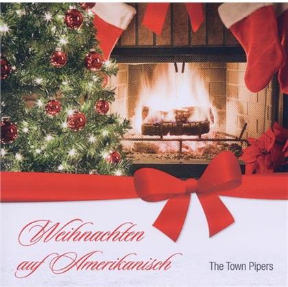 The Town Pipers - Weihnachten Auf Amerikanisch