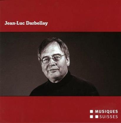 Darbellay Jean-Luc / Rösner Thomas & Jean-Luc Darbellay - Kammermusik Und Orchesterwerke